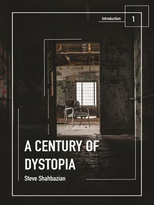 cover image of A Century of Dystopia volume 1--Introduction